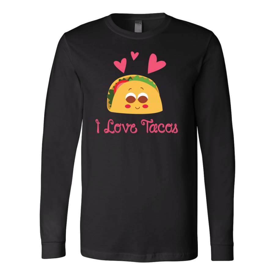 Taco mexican i love tacos Long Sleeve Funny T Shirt – TL00593LS