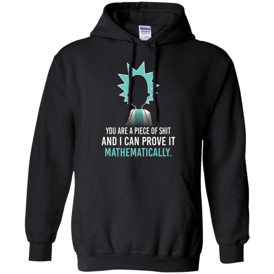 AGR You Are A Piece Of Shit And I Can Prove It Mathematically Hoodie