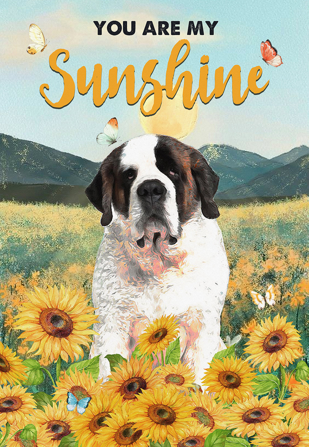 You Are My Sunshine Saint Bernard Dog Lover Skitongifts Poster No Frame, Wall Art, Home Decor Mh217