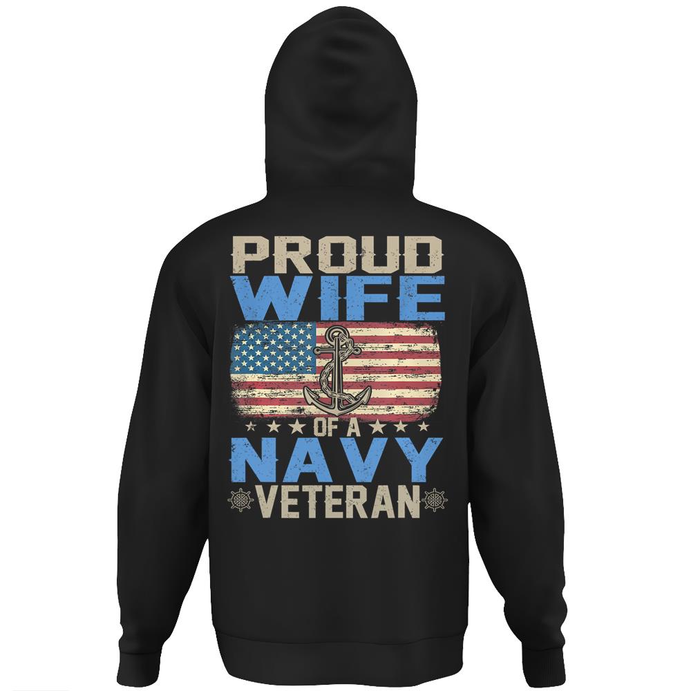 Navy Veteran Wife Shirt Proud Wife Of A Navy Veteran Hoodie Print On Back