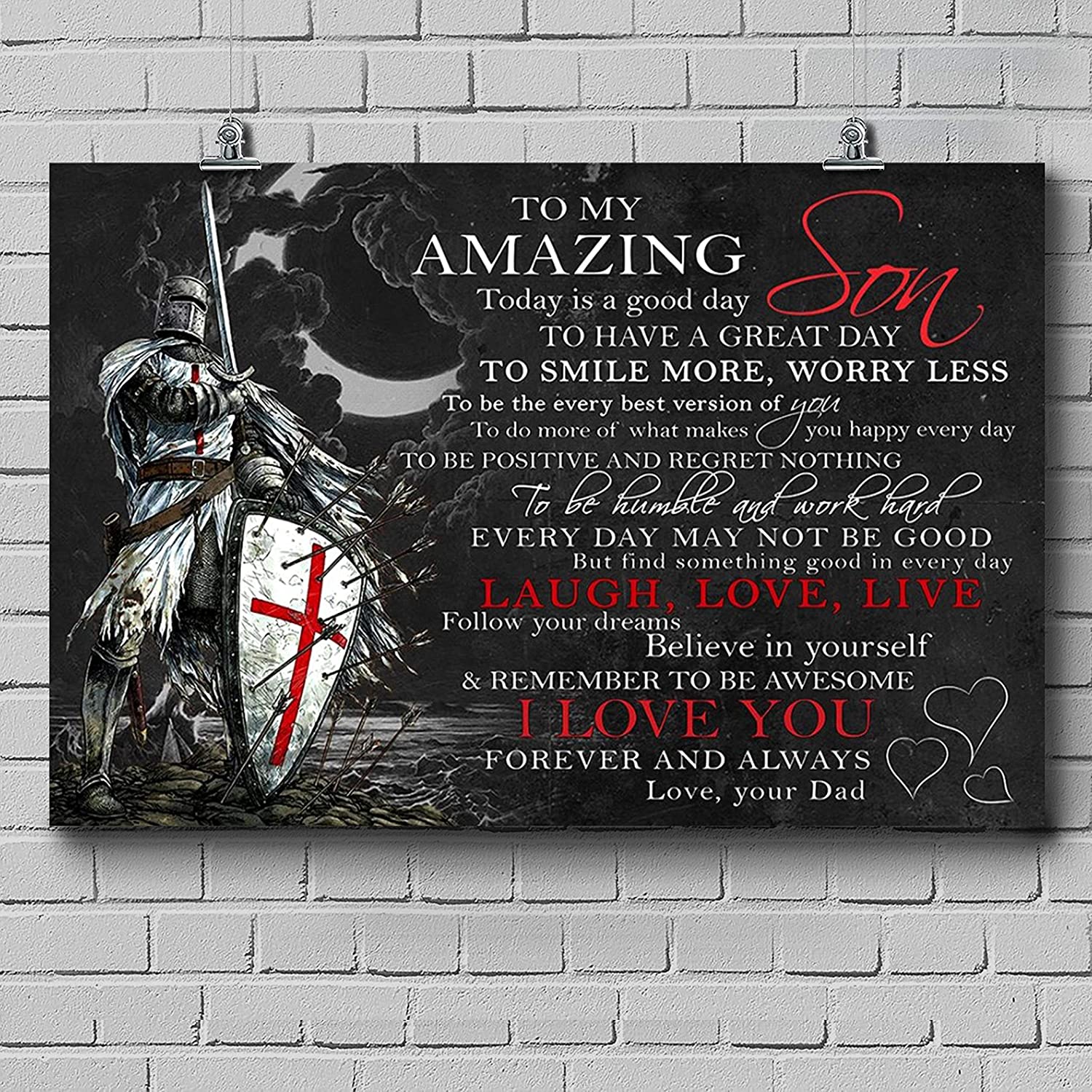 Knight Templar Poster – DAD to Son – Today is Good Day – Great Gift for Any Occasion: Birthday, Anniversary, Christmas, New Years, Valentines Day, Graduation