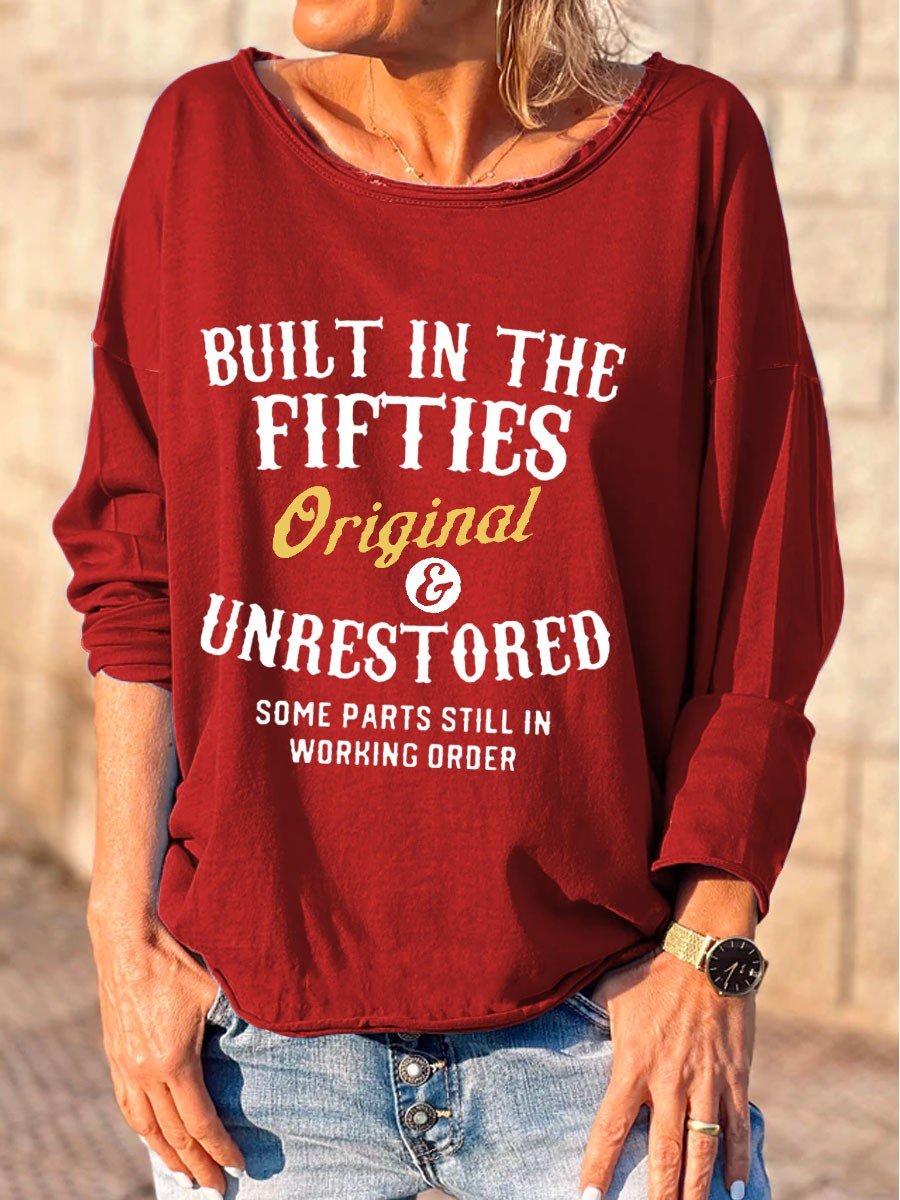 Women Built In The Fifties Original And Unrestored Long Sleeve T-Shirt ...