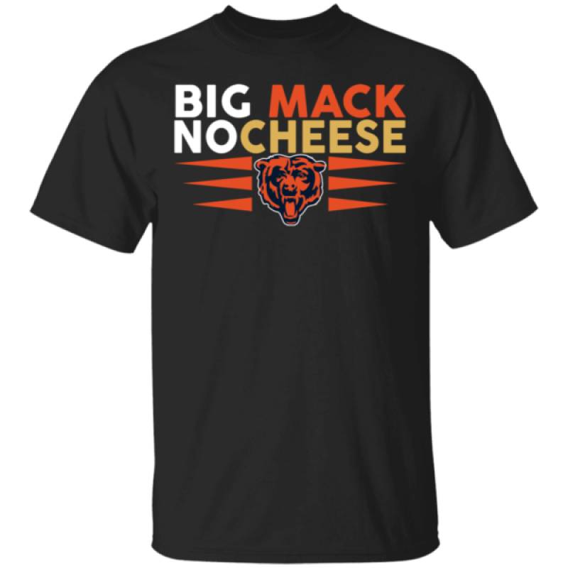 Big Mack No Cheese Chicago Bears Shirt