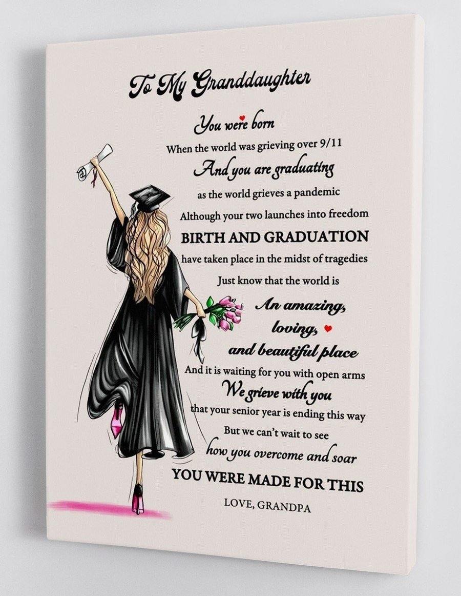 To My Granddaughter You Were Born And You Are Graduating – Best Gift Idea For Granddaughter, Gift For Home Decor, Gift For Family – Horizontal Canvas Matte Canvas Wall Art