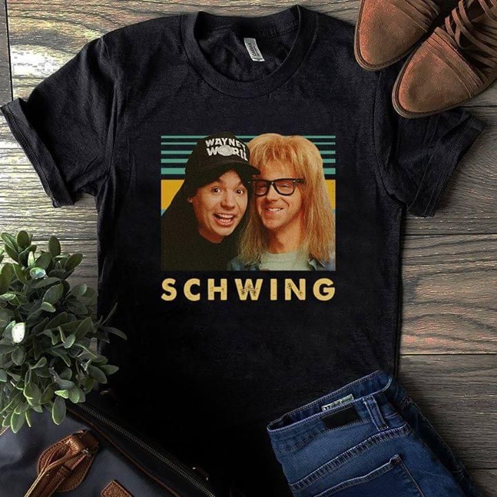 Wayne’S World Movie Quote Schwing Funny For Fan Vintage T Shirt Tshirt Hoodie Sweater