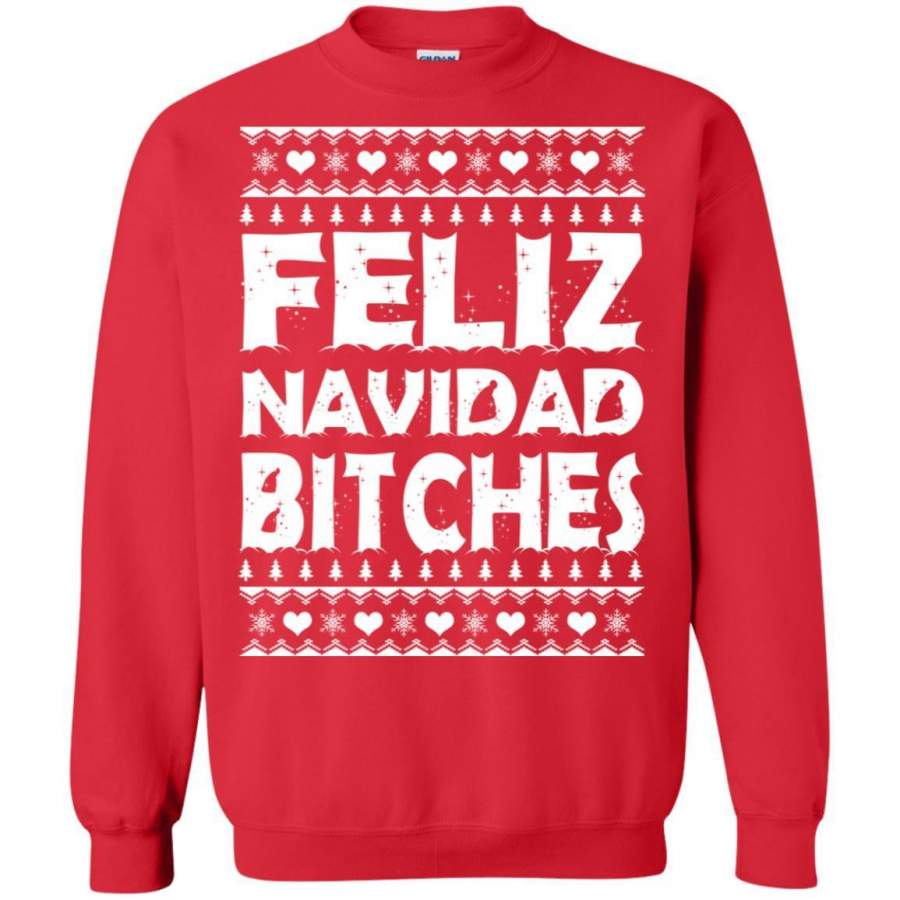 AGR Feliz Navidad Bitches Ugly Christmas sweatshirt