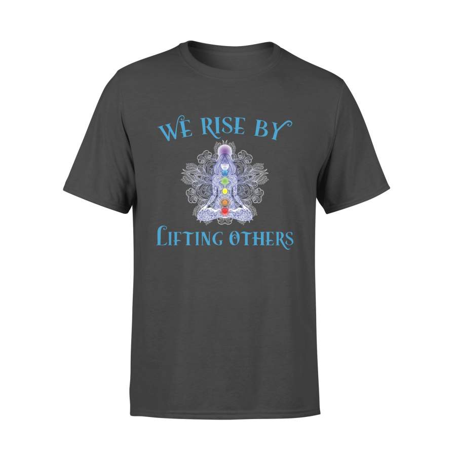 We Rise By Lifting Others Inspirational Workout – Standard T-shirt