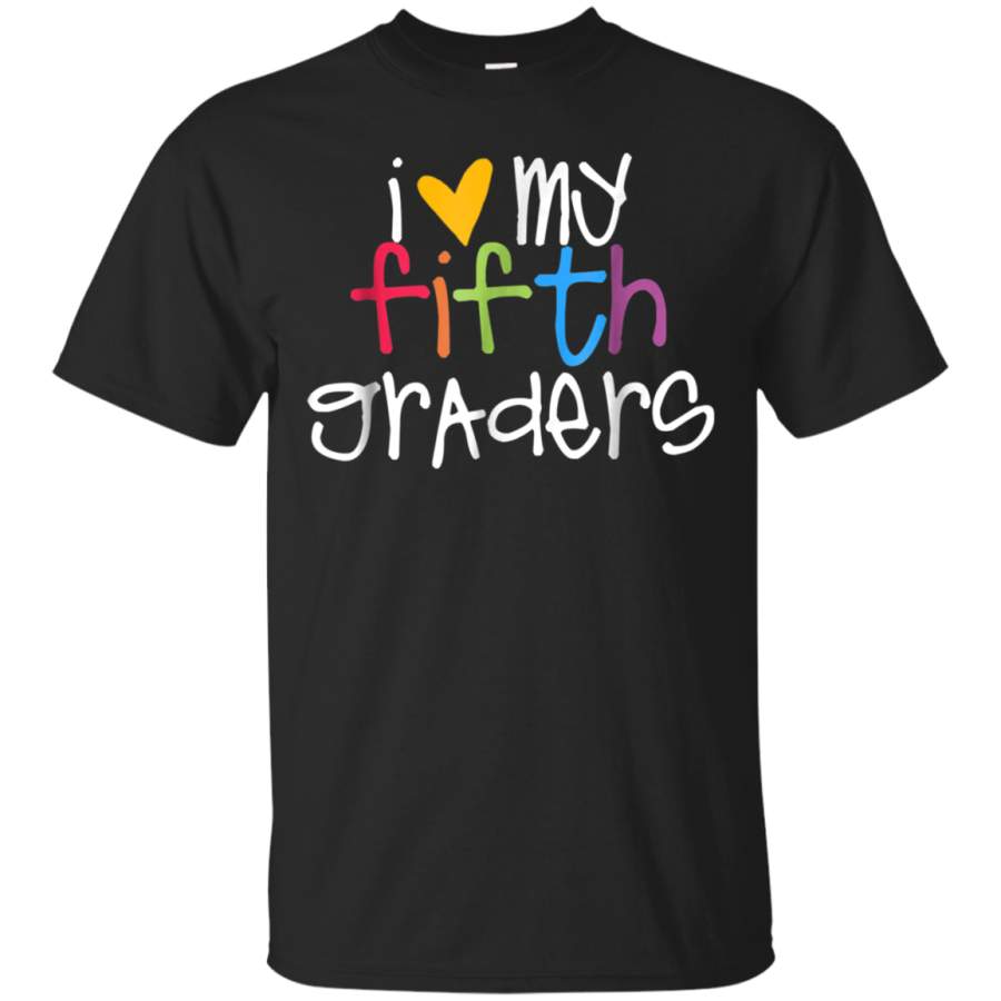 AGR 5th Grade Teacher Shirts – I Love My Fifth Graders