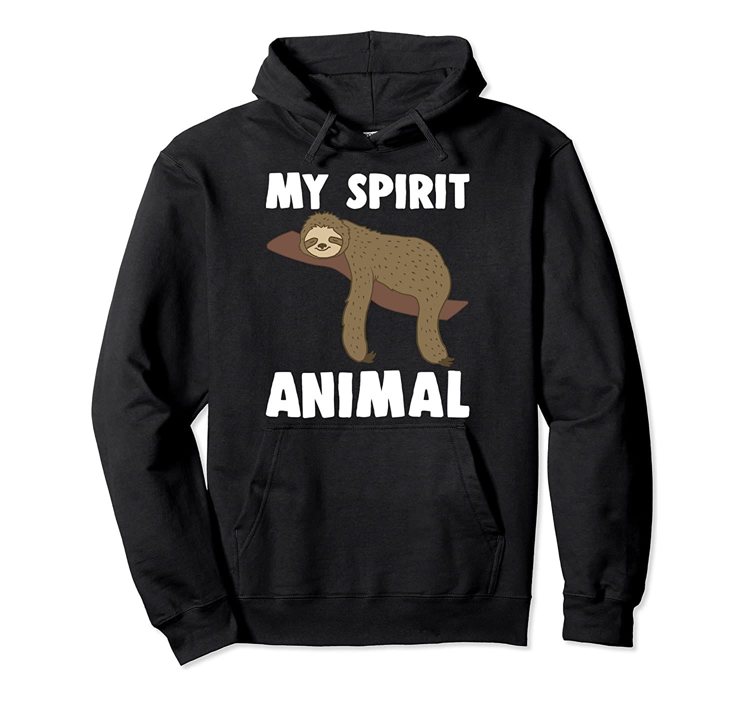 Sloth Is My Spirit Animal Pullover Hoodie, T-Shirt, Sweatshirt