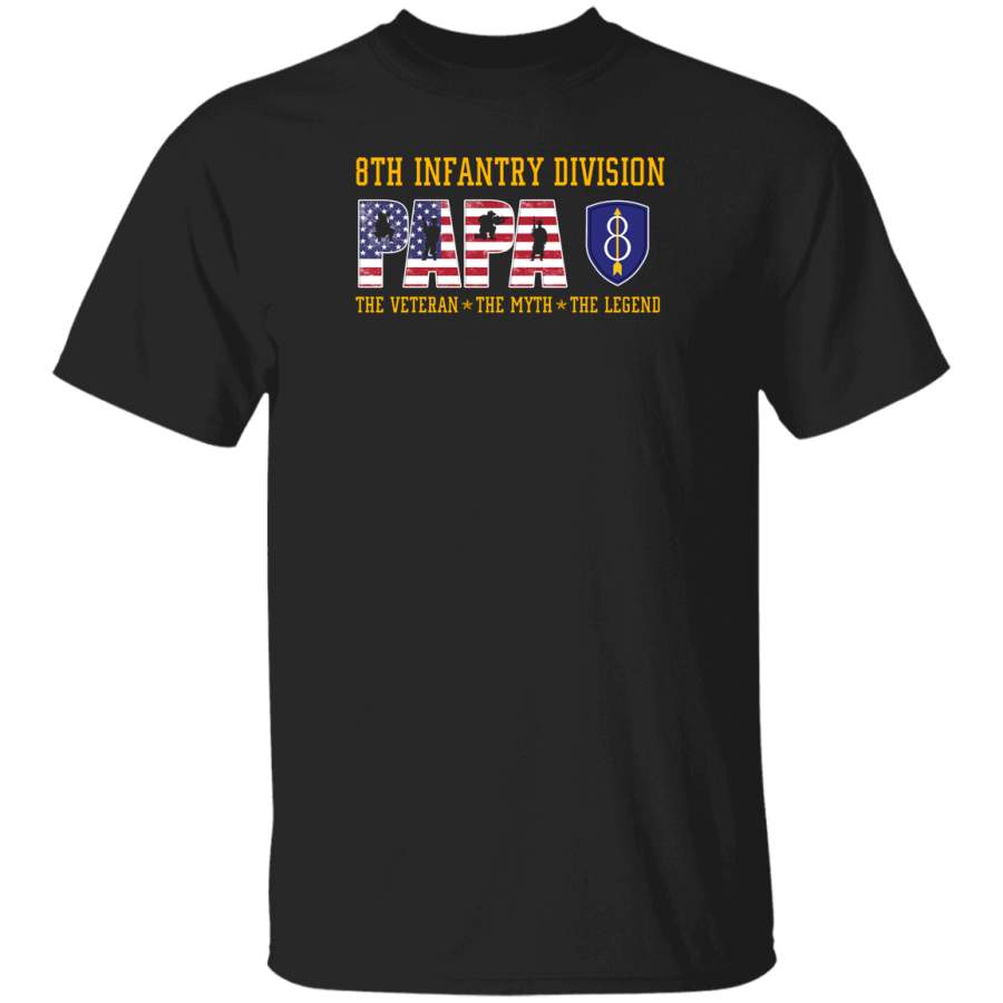 8th Infantry Division Papa The Veteran The Myth The Legend T-Shirt Veterans Day Christmas Gift Mug