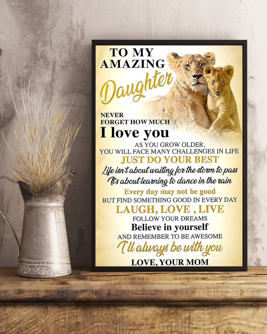 To My Amazing Daughter Beleive In Yourself And Remember To Be Awesome I Will Always Be With You Lion Canvas