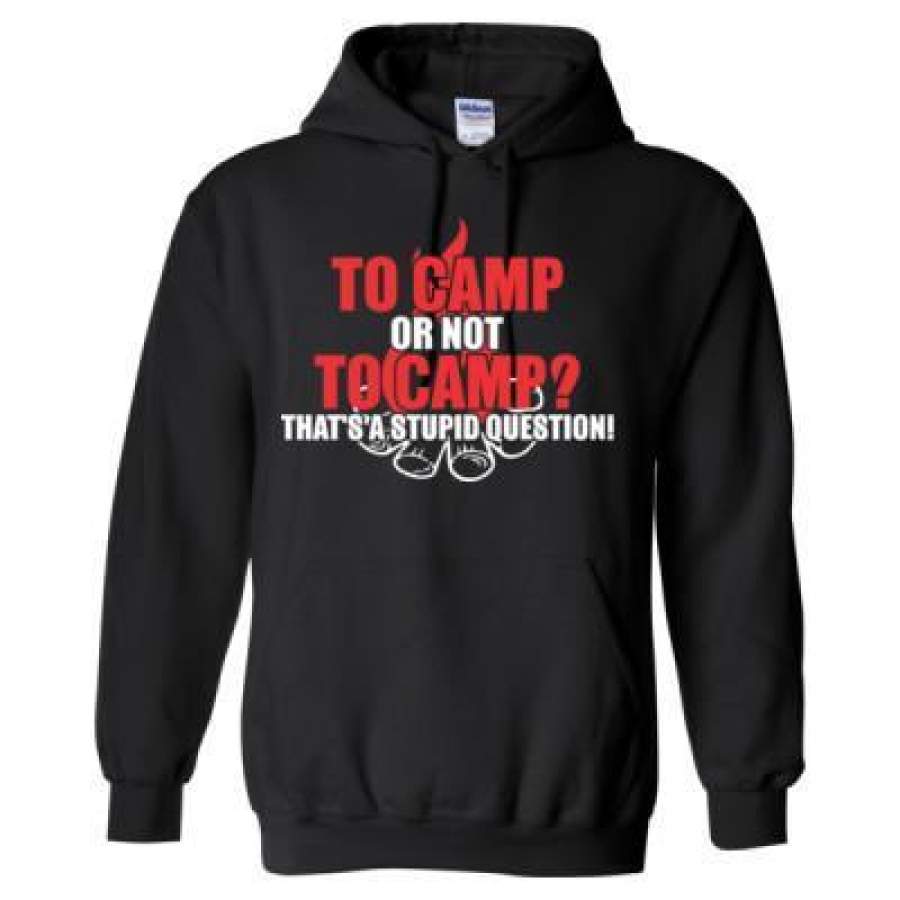 AGR To Camp Or Not To Camp Thats A Stupid Question – Heavy Blend™ Hooded Sweatshirt