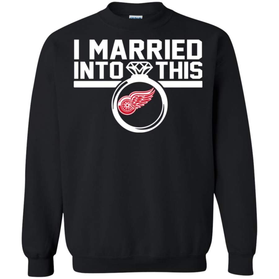 Detroit Red Wings I Married Into This Shirt Sweatshirt – Moano Store