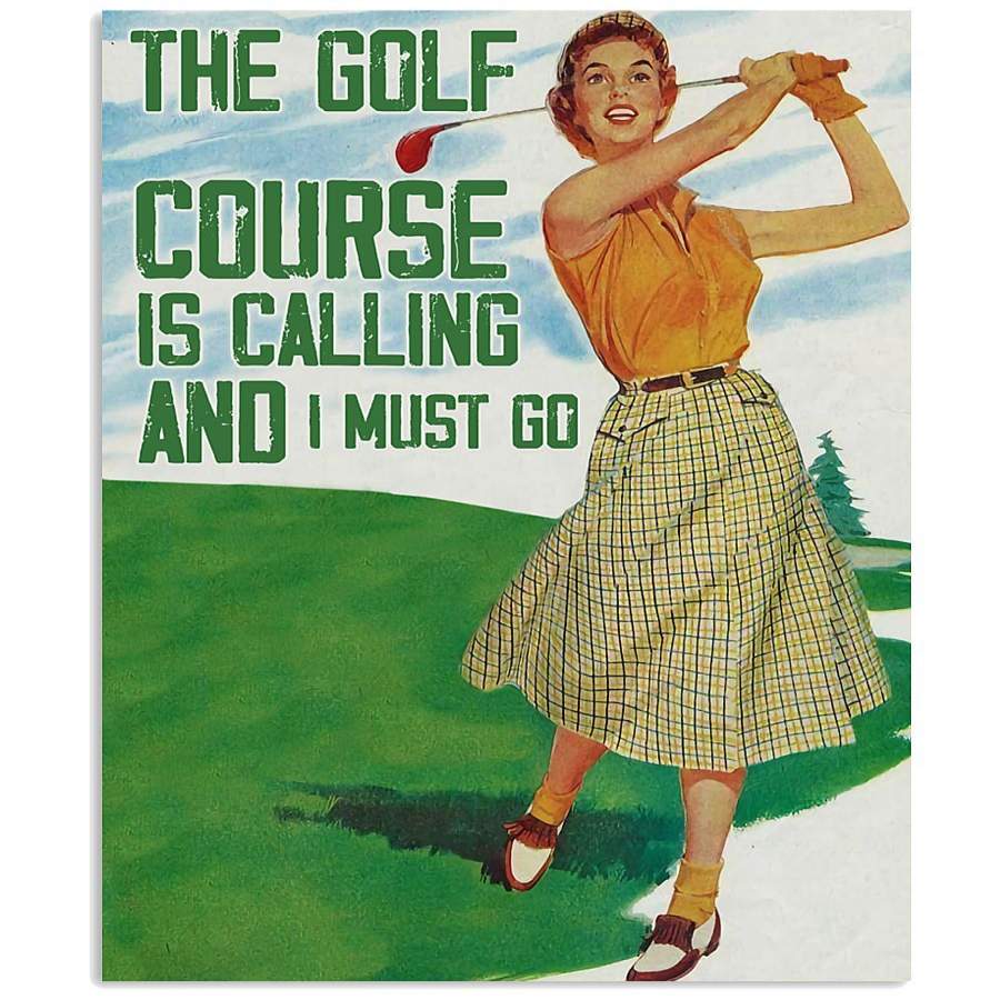 MP0411 – Golf – The golf course is calling and I must go – Poster