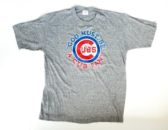 1970S Chicago Cubs God Must Be A Cub Fan Heather Grey Sportswear Shirt