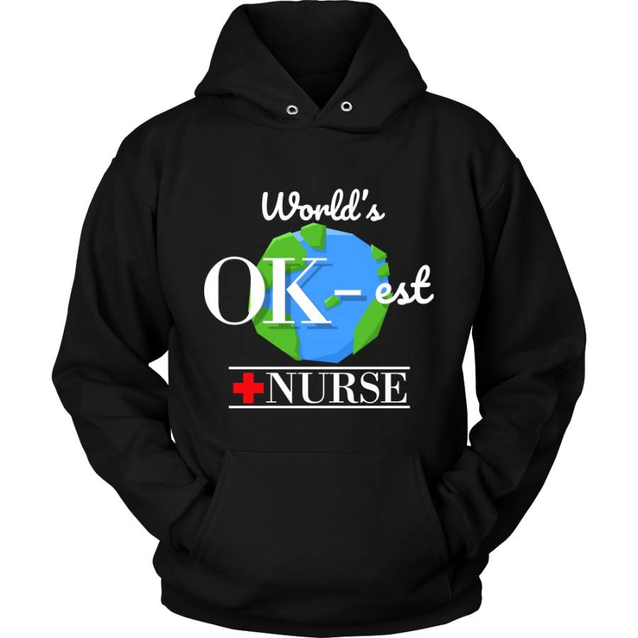 World’s OK-est Nurses Hoodie