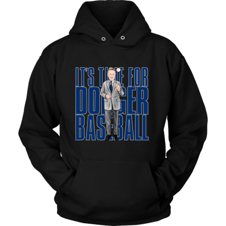 Vin Scully “Its Time For Dodger Baseball” Hoodie