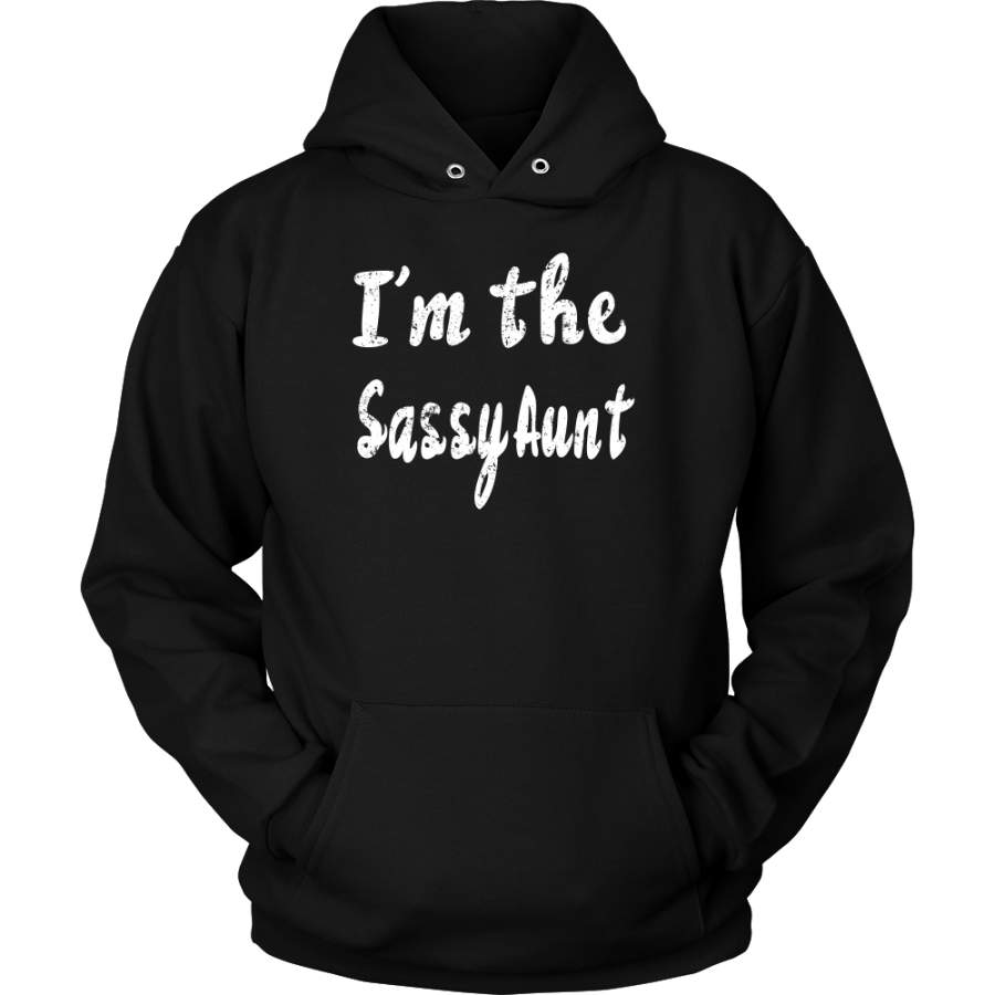 Couple Collection – I’m the sassy aunt – Unisex Hoodie T Shirt – TL01201HO