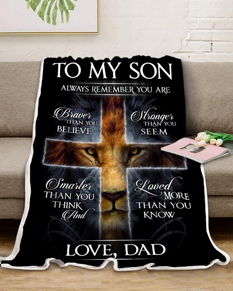 Animal Always Remember You Are Dad To Son Lion Blanket