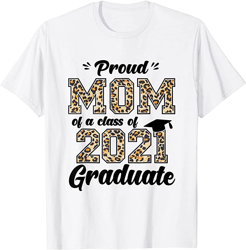 Proud Mom of a Class of 2021 Graduate Leopard Plaid T-Shirt