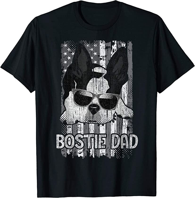 Bostie Dad US Flag Tee Boston Terrier Dog Father Puppy Lover T-Shirt