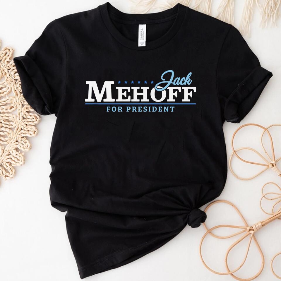 Jack Mehoff For President Women Shirt