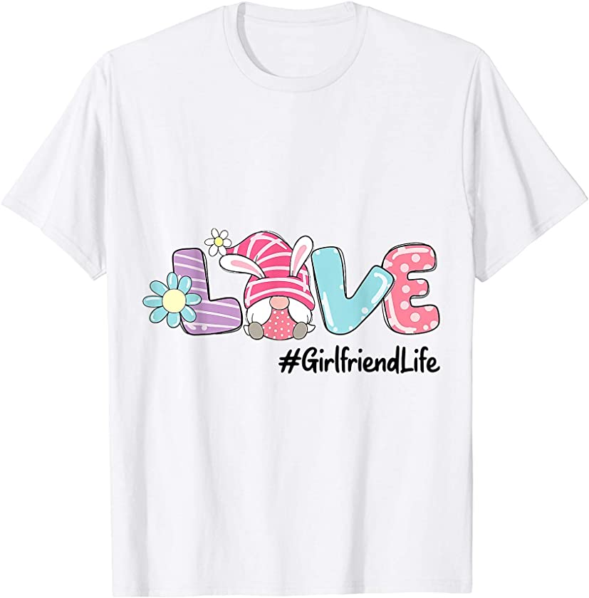 Love Easter Girlfriend Life Gnome Bunny Eggs Boys Girls Kid T-Shirt