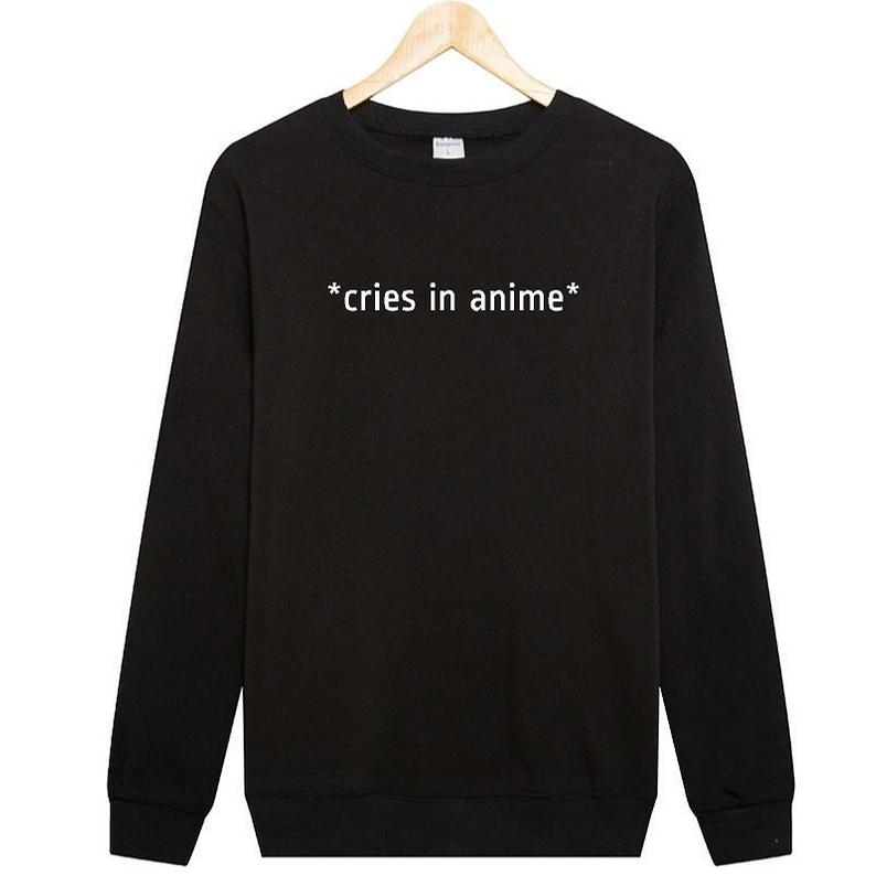 Cries In Anime Sweatshirt Anime Jumper Funny Unisex Sweatshirt Cute Grunge Jumper Hoodies Tumblr Clothing alx