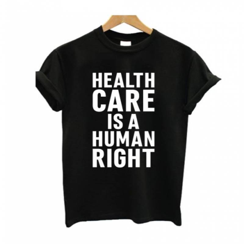 Health Care Is A Human Right T Shirt