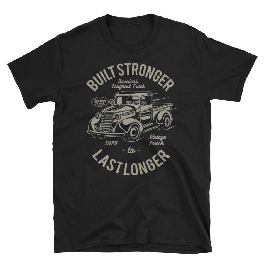 Built Stronger Last Longer Vintage Truck Poster T-Shirt