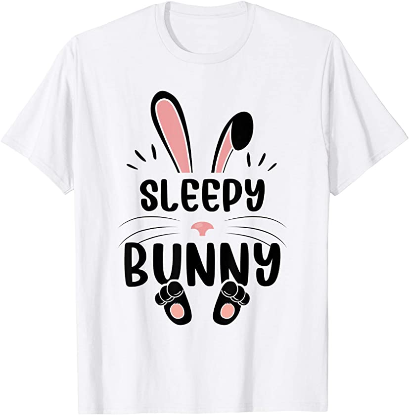 Sleepy Bunny Funny Matching Easter Bunny Egg Hunting T-Shirt