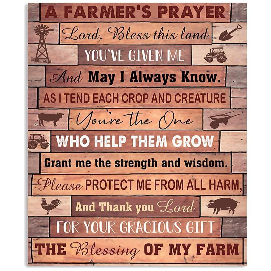 A Farmer’s Prayer Lord Bless This Land Simple Unique Custom Design