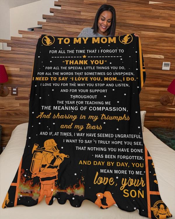 To My Mom Blanket, Blanket From Firefighter Son