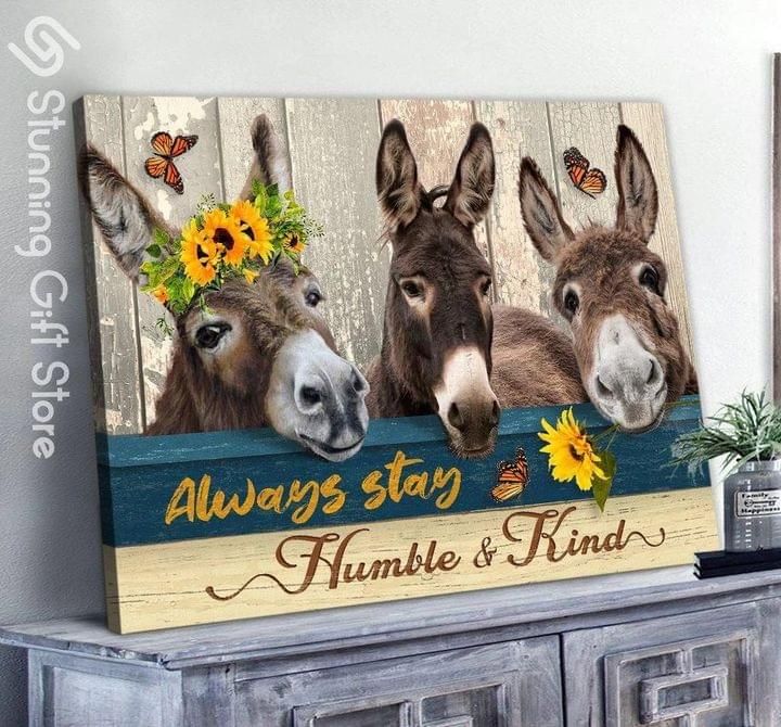 Always stay Humble & Kind Donkey & Sun flower poster poster canvas