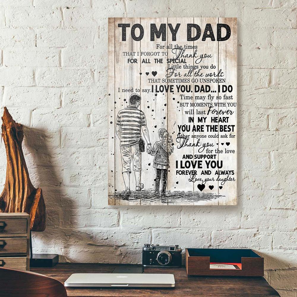 Best Canvas Prints To My Dad For All The Times That I Forgot To Thank You Daughter Father’S Day Gift Vertical Canvas Wall Art Glamorous Wall Art Home Decor