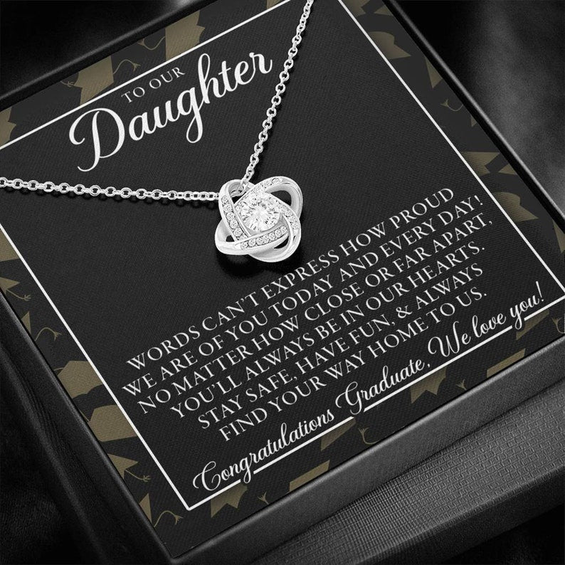 Graduation Gift Necklace For Daughter -Stay Safe, Have Fun & Always Find Your Way Home To Us – College High School Senior Graduation Gift – Class Of 2022 Love Knot Necklace – Lx034F