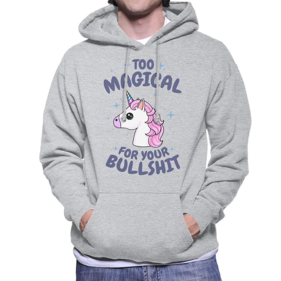 Unicorn Too Magical For Your Bullshit Men’s Hooded Sweatshirt