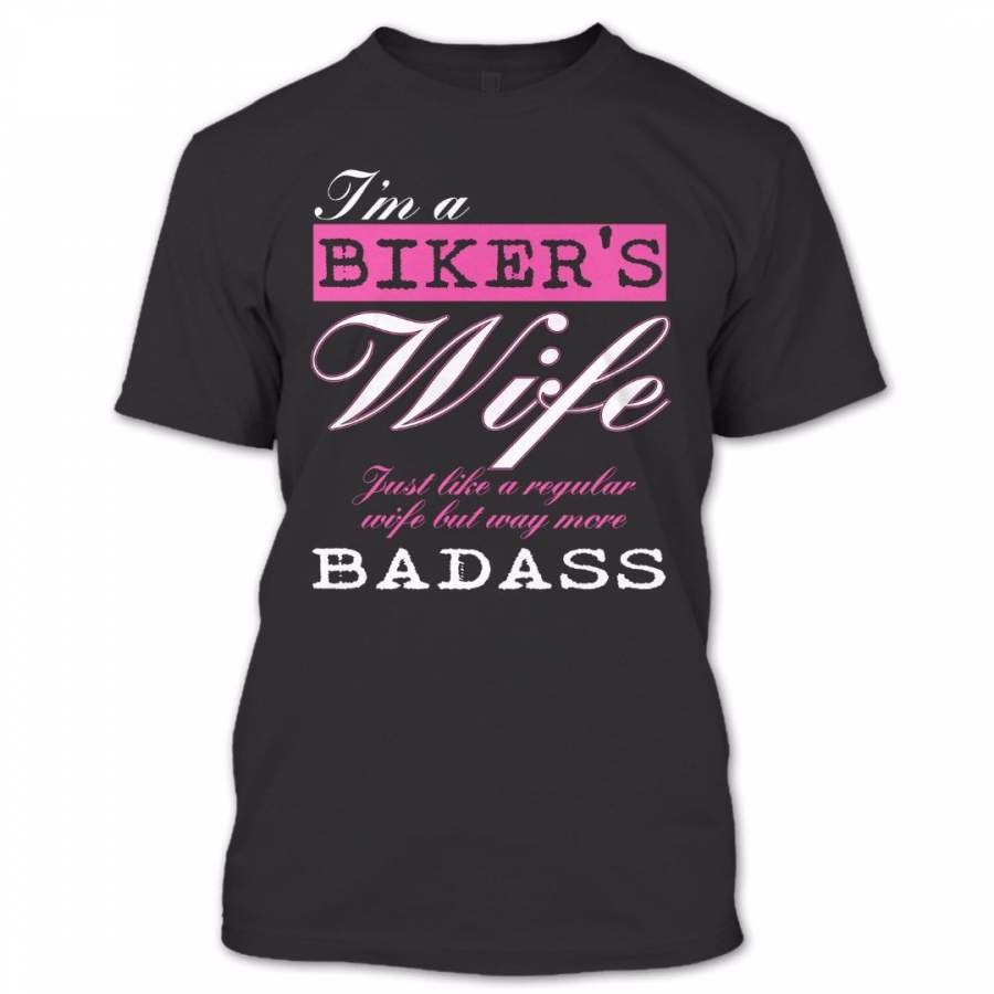 I’m A Biker’s Wife T Shirt, Proud Couple Shirt, Awesome Shirt