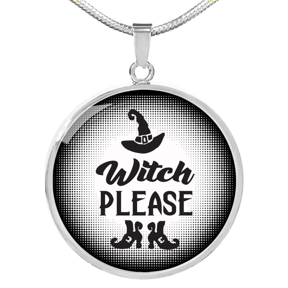 Halloween Witch Please Necklace!