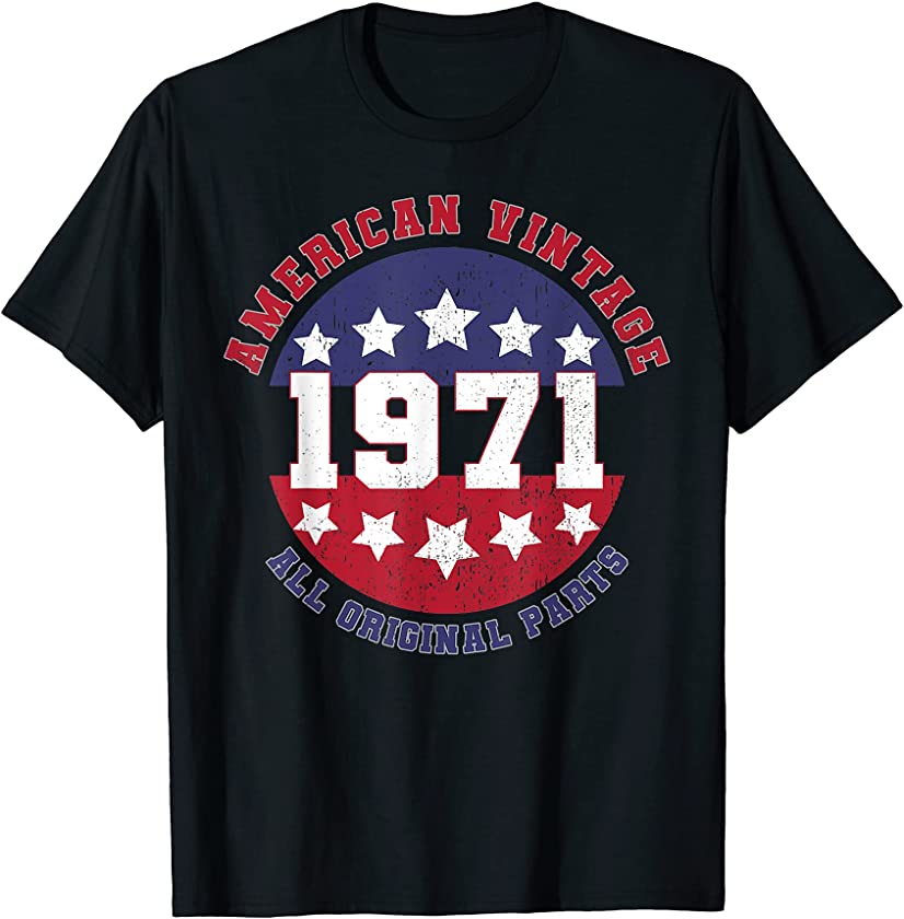 50th Birthday Patriot USA flag Vintage 1971 Original Parts T-Shirt