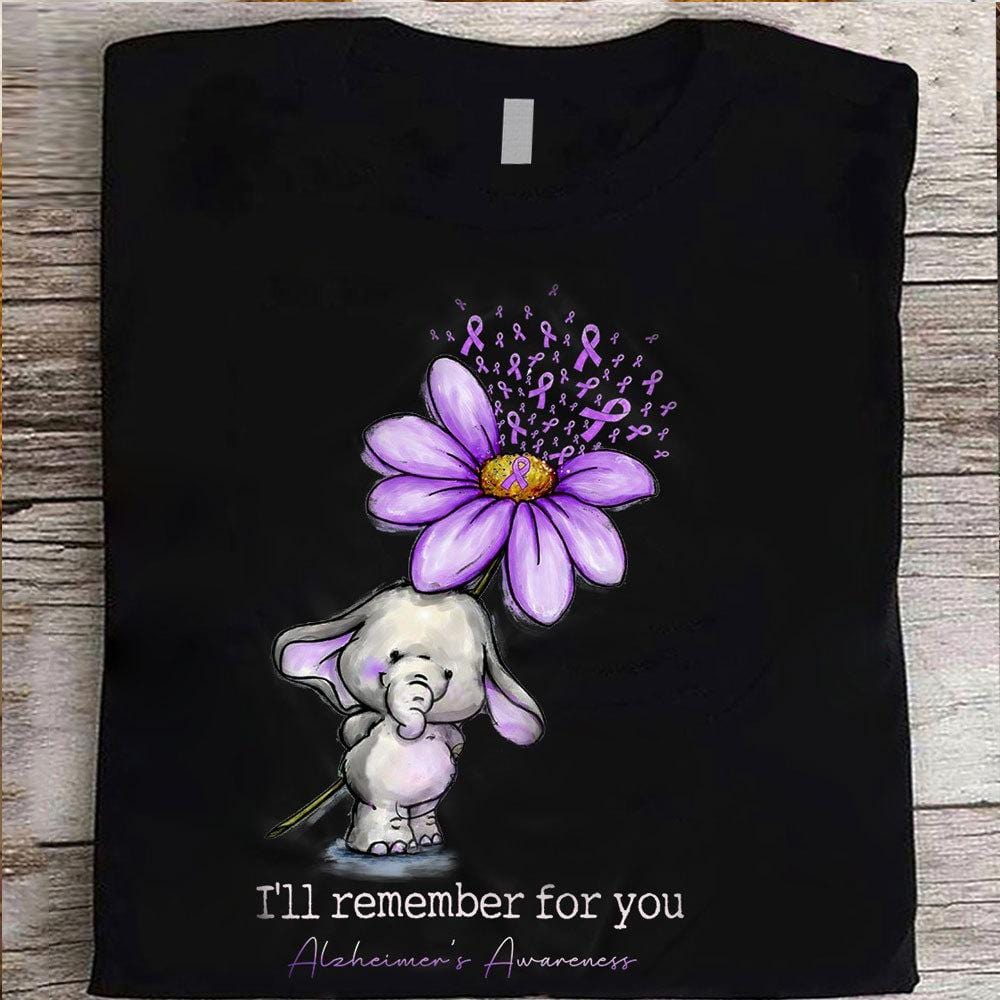 I’Ll Remember For You With Elephant, Alzheimer’S Awareness Shirt