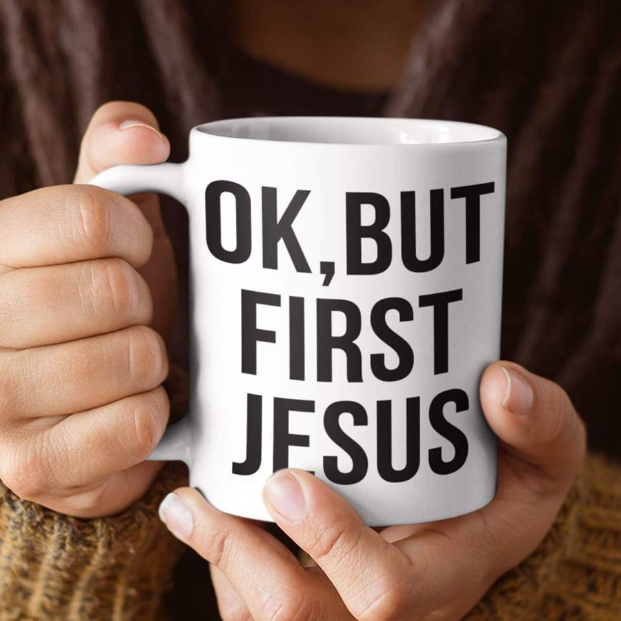 Ok, but first Jesus coffee mug