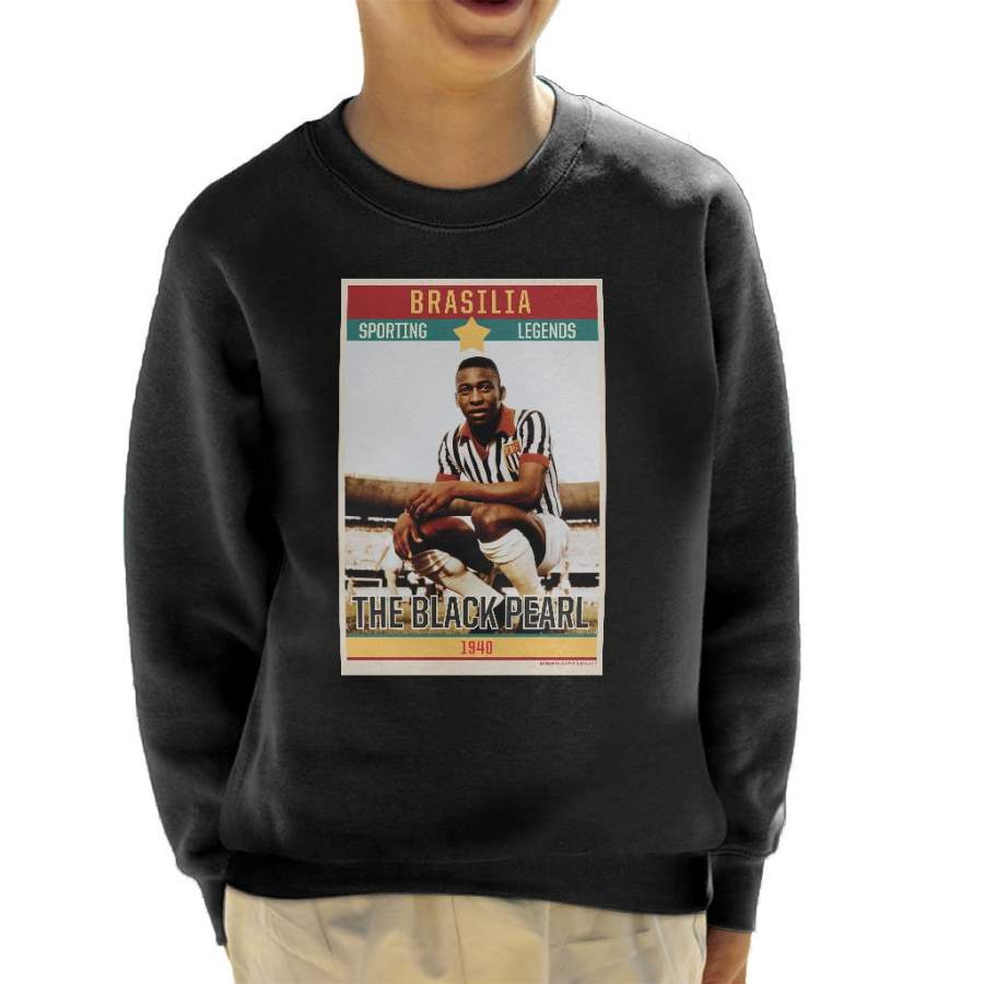 Sporting Legends Poster Brazil Pele The Black Pearl World Cup Kid’s Sweatshirt