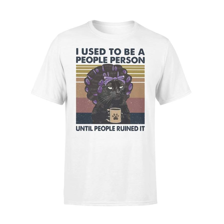 I Used To Be A People Person Until People Ruined It Cat Vintage Retro T-shirt