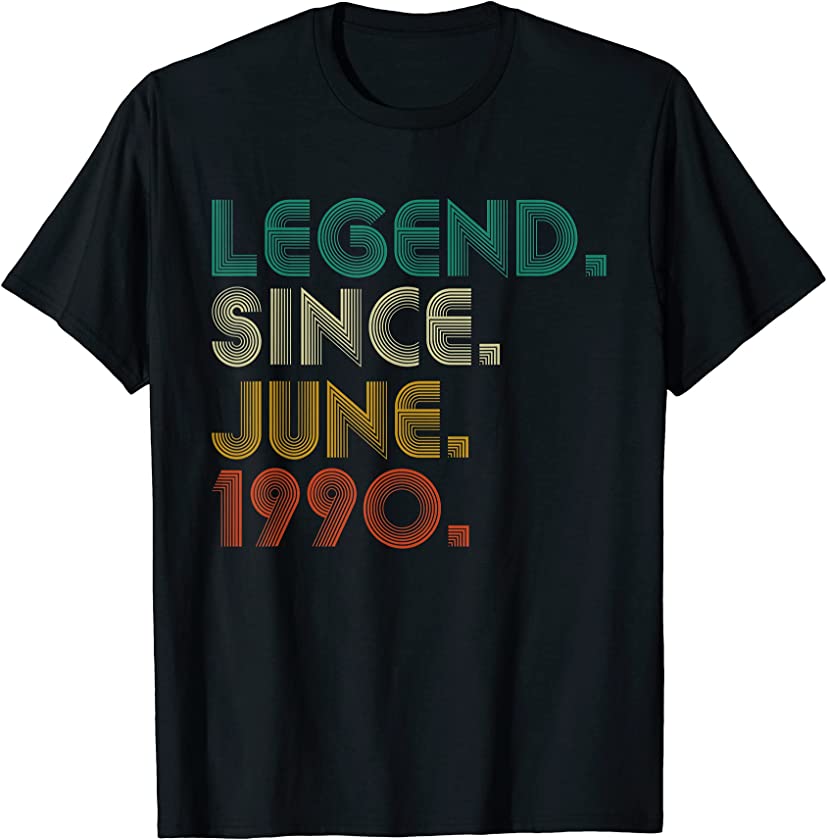 Vintage Legend Since June 1990 31st Birthday 31 Years Old T-Shirt