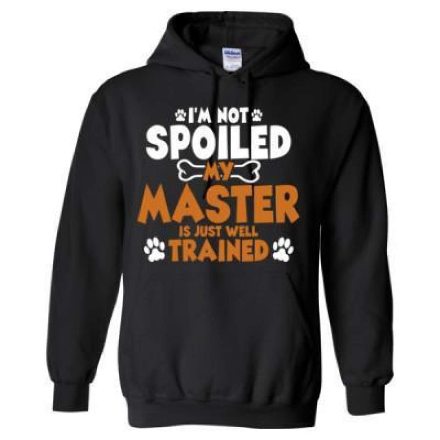 AGR I Am Not Spoiled My Master Is Just Well Trained – Heavy Blend™ Hooded Sweatshirt