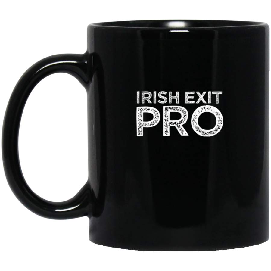 Irish Exit Pro Funny Friends Who Ditch You Meme Quote Gift Mug