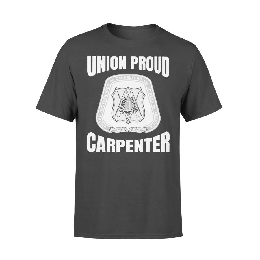 United Brotherhood Of Carpenters And Joiners Of America Union Proud Carpenter T-shirt