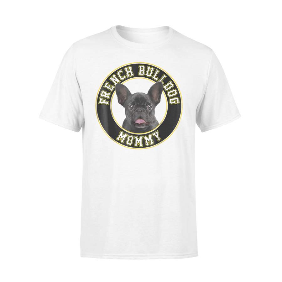 Black French Bulldog Mommy T Shirt