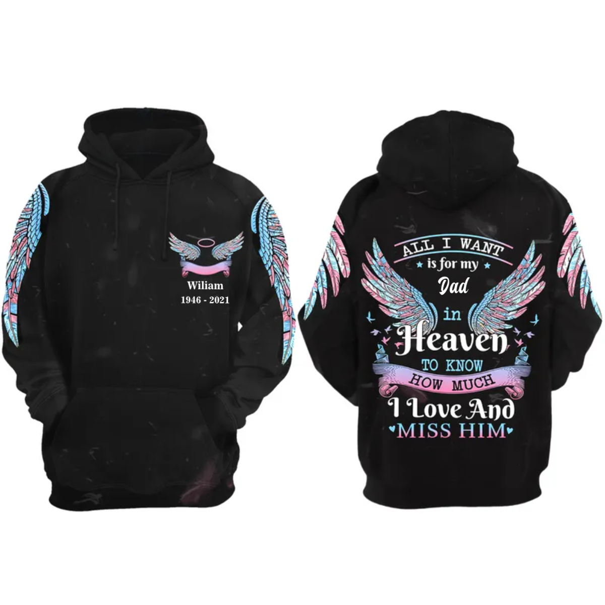 3D Full Print Remembrance Hoodie, Memorial Apparel, Loss Of Husband Clothing, All I Want Is For My Loved Ones In Heaven